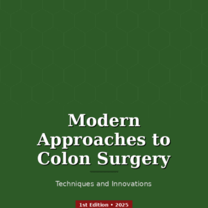 Modern Approaches to Colon Surgery book cover by NeuCitePress