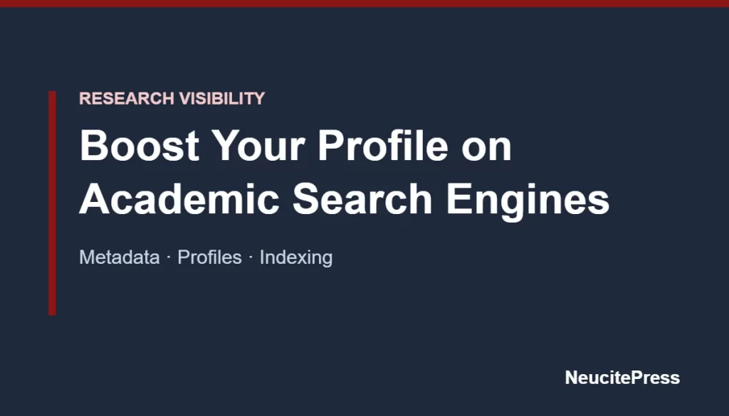 Boost your profile on academic search engines: metadata, profiles and indexing