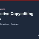 Effective Copyediting Tips to Boost Your Writing 7 Effective copyediting tips for academic and medical authors